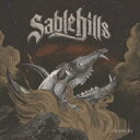 Sable Hills / EMBERS 【CD】