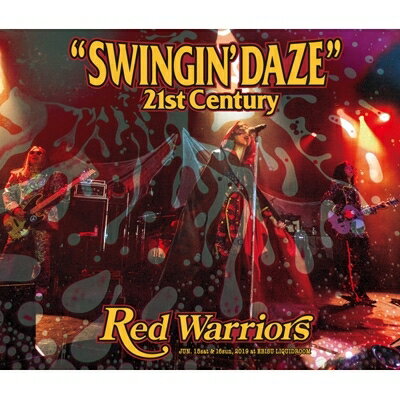 RED WARRIORS レッドウォリアーズ / SWINGIN' DAZE 21st CENTURY 【CD】