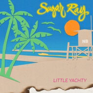 【輸入盤】 Sugar Ray / Little Yachty 【CD】