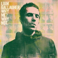 ͢ס Liam Gallagher / Why Me? Why Not. CD