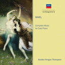 【輸入盤】 Ravel ラベル / ピアノ独奏曲全集 ゴードン・ファーガス=トンプソン(2CD) 【CD】