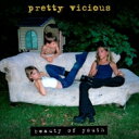 Pretty Vicious / Beauty Of Youth yLPz