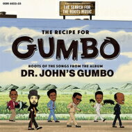 Recipe For Gumbo : Roots Of The Songs From The Album Dr.john’s : ガンボのレシピ: ドクター ジョンのガンボを紐解く 追悼盤 2CD 【CD】