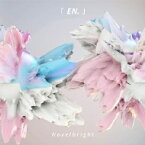 Novelbright / EN. 【CD】