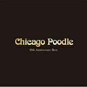 Chicago Poodle シカゴプードル / 10th Anniversary Best 【CD】