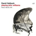 【輸入盤】 David Helbock / Playing John Williams: Piano Works XIV 【CD】