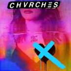 Chvrches / Love Is Dead +6 【CD】
