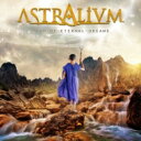 Astralium / Land Of Eternal Dreams 【CD】