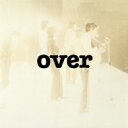 オフコース / OVER 【生産限定盤】<MQA / UHQCD> 【Hi Quality CD】