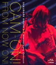 大原櫻子 / 大原櫻子 5th Anniversary コンサート「CAM-ON! 〜FROM NOW ON!〜」 (Blu-ray) 【BLU-RAY DIS...