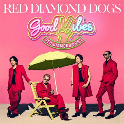 RED DIAMOND DOGS / GOOD VIBES 【CD Maxi】