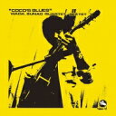 和田直 / Coco's Blues 【CD】