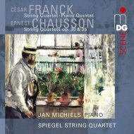 【輸入盤】 Franck フランク / String Quartet, Piano Quintet: Michiels(P) Spiegel Sq +chausson: String Quartet, Piano Quartet 【CD】