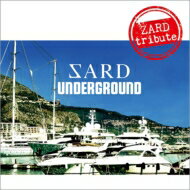SARD UNDERGROUND / ZARD tribute 【CD】