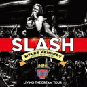 Slash / Myles Kennedy The Conspirators / Living The Dream Tour (2CD) 【CD】