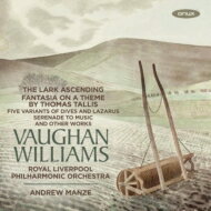 【輸入盤】 Vaughan-williams ボーンウィリアムズ / タリスの主題による幻想曲、グリーンスリーヴスによる幻想曲、揚げひばり、他　アンドルー・マンゼ＆ロイヤル・リヴァプール・フィル、ジェームズ・エーネス 【CD】