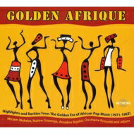 【輸入盤】 Golden Afrique: アフリカ音楽の黄金時代～西アフリカ篇 【CD】