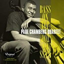 Paul Chambers ポールチェンバース / Bass On Top (180グラム重量盤レコード) 【LP】