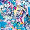 Broken By The Scream / Noisy Night Fever 【CD】