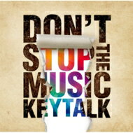 KEYTALK / DON'T STOP THE MUSIC 【初回限定盤A】(CD+DVD) 【CD】