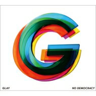 【送料無料】 GLAY グレイ / NO DEMOCRACY 【CD+2DVD盤】 【CD】