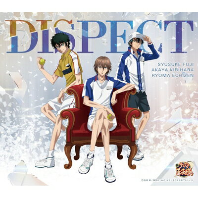 テニスの王子様 / DISPECT 不二周助・切原赤也・越前リョーマ 【CD Maxi】