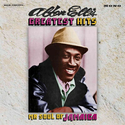 【輸入盤】 Alton Ellis アルトンエリス / Greatest Hits: Mr Soul Of Jamaica (Expanded) 【CD】