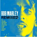 Bob Marley {u}[[ / Remixed (CG[E@Cidl / 180OdʔՃR[h) yLPz