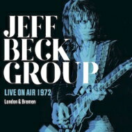 【輸入盤】 Jeff Beck Group / Live On Air 1972 London Bremen 【CD】