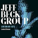 【輸入盤】 Jeff Beck Group / Live On Air 1972 London Bremen 【CD】