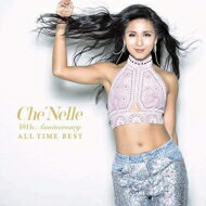 Che'nelle VFl   10th Anniversary All Time Best  CD 