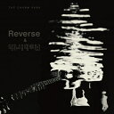 THE CHARM PARK / Reverse &amp; Rebirth 【CD】