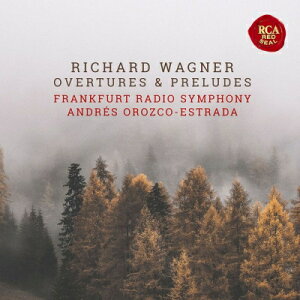 Wagner ワーグナー / 序曲、前奏曲集 アンドレス・オロスコ=エストラーダ&hr交響楽団 【BLU-SPEC CD 2】
