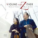 ヴァイオリンとチターの出会い: Wilfried Scharf(Zither) 吉田美里(Vn) 【CD】