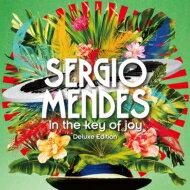 Sergio Mendes セルジオメンデス / In The Key Of Joy 【デラックス・エディション】(2CD) 【CD】