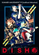 DISH// / DISH / / SUMMER AMUSEMENT 039 19 Junkfood Attraction 【初回生産限定盤】 【DVD】