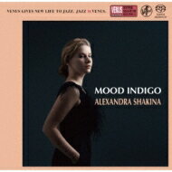 Alexandra Shakina / Mood Indigo 【SACD】
