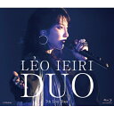 家入レオ イエイリレオ / DUO ~7th Live Tour~ (Blu-ray) 【BLU-RAY DISC】