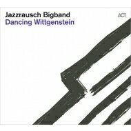  A  Jazzrausch Bigband   Dancing Wittgenstein  CD 