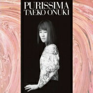 大貫妙子 オオヌキタエコ / PURISSIMA 【完全生産限定盤】(アナログレコード) 【LP】