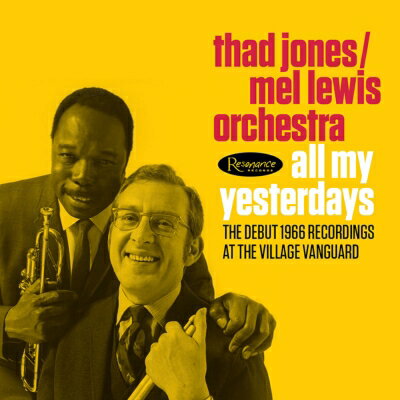 Thad Jones/Mel Lewis サドジョーンズ/メルルイス / All My Yesterdays: Debut 1966 Recordings At The Village Vanguard【2019 RECORD STORE DAY BLACK FRIDAY 限定盤】（3枚組 / 180グラム重量盤レコード) 【LP】