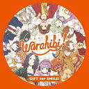 Team Warahibi! / GIFT for SMILE! <Warahibi!メインテーマ> 【CD Maxi】