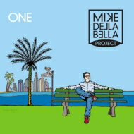 Mike Della Bella Project / One 【CD】