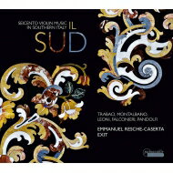 【輸入盤】 Il Sud～17世紀南イタリアのヴァイオリン音楽　エマヌエル・レスケ＝カゼルタ、EXIT 【CD】