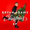 【輸入盤】 Bryan Adams ブライアンアダムス / Christmas EP 【CD】