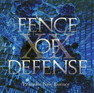 FENCE OF DEFENSE フェンスオブディフェンス / Primitive New Essence 【CD】のサムネイル