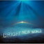 Little Glee Monster / BRIGHT NEW WORLD 【CD】