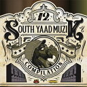 BURN DOWN バーンダウン / SOUTH YAAD MUZIK COMPILATION VOL.12 【CD】