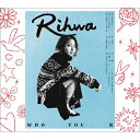 Rihwa リファ / WHO YOU R 【初回盤】 【CD】