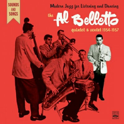 【輸入盤】 Al Belletto / Modern Jazz For Listening And Dancing: The Al Belletto Quintet &amp; Sextet 1954-1957 (2CD) 【CD】
